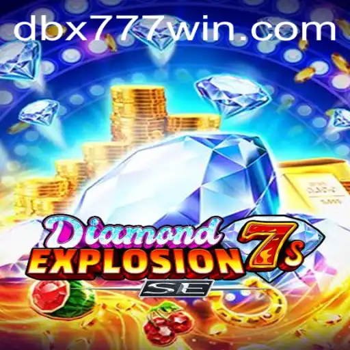 DiamondExplosion7sSE: Unveiling the Ultimate Gaming Phenomenon with DBX777